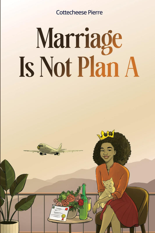 Marriage Is Not Plan A