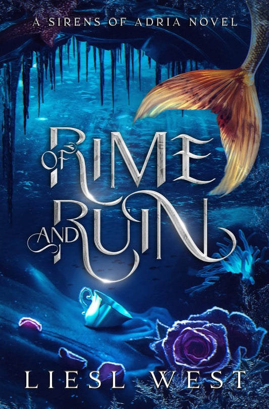 Of Rime and Ruin: A Twisted Beauty and the Beast Retelling (Sirens of Adria)