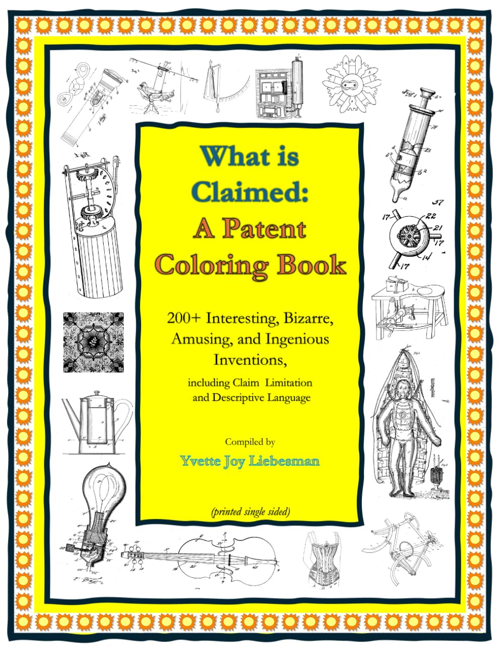 What is Claimed: A Patent Coloring Book (Single-sided print)
