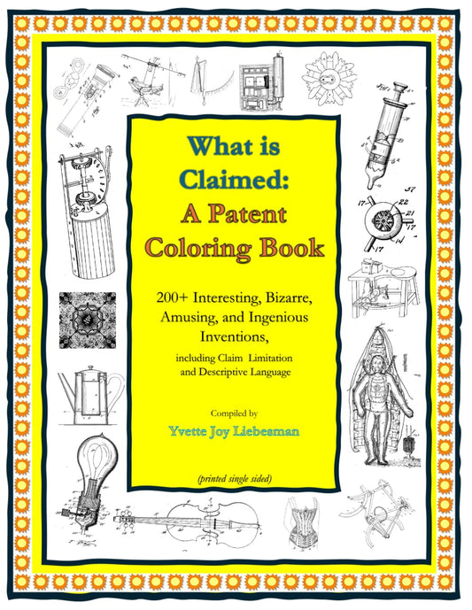 What is Claimed: A Patent Coloring Book (Single-sided print)
