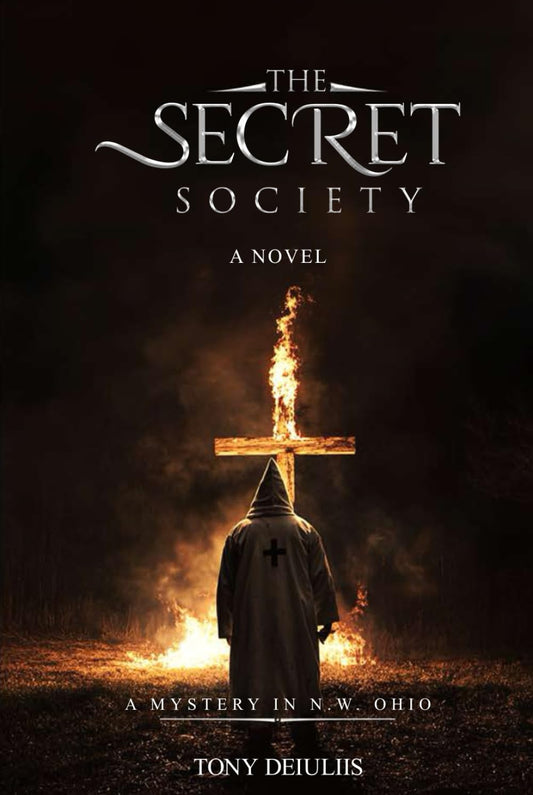 THE SECRET SOCIETY: A MYSTERY NOVEL IN N.W. OHIO
