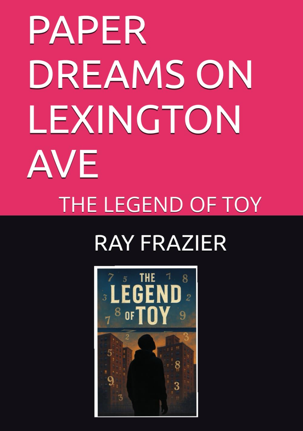 PAPER DREAMS ON LEXINGTON AVE: THE LEGEND OF TOY