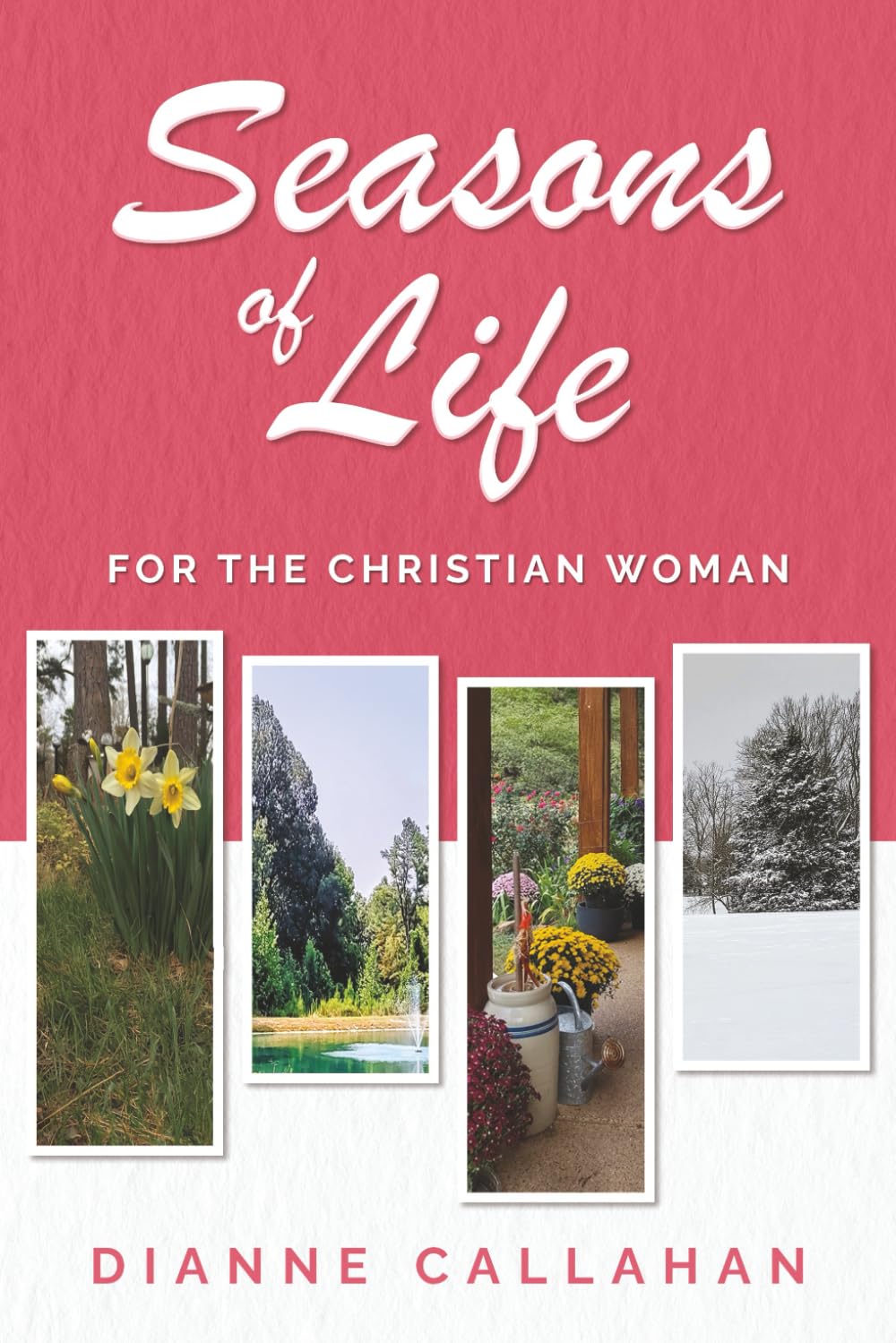 Seasons of Life for the Christian Woman