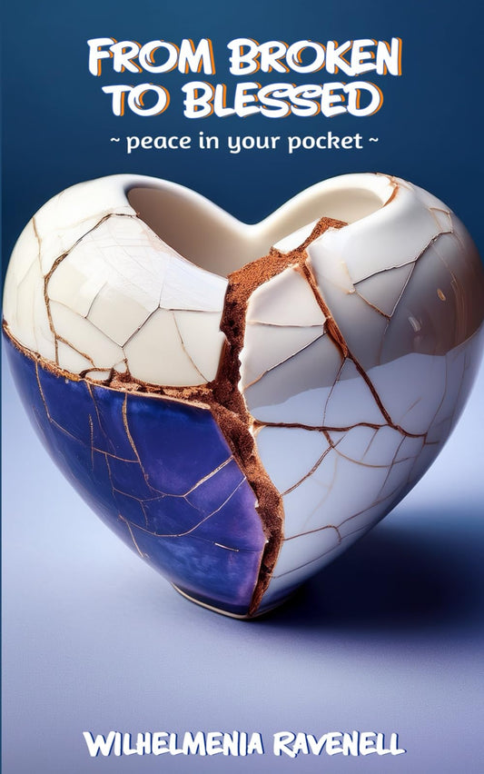 From Broken To Blessed: ~ peace in your pocket ~
