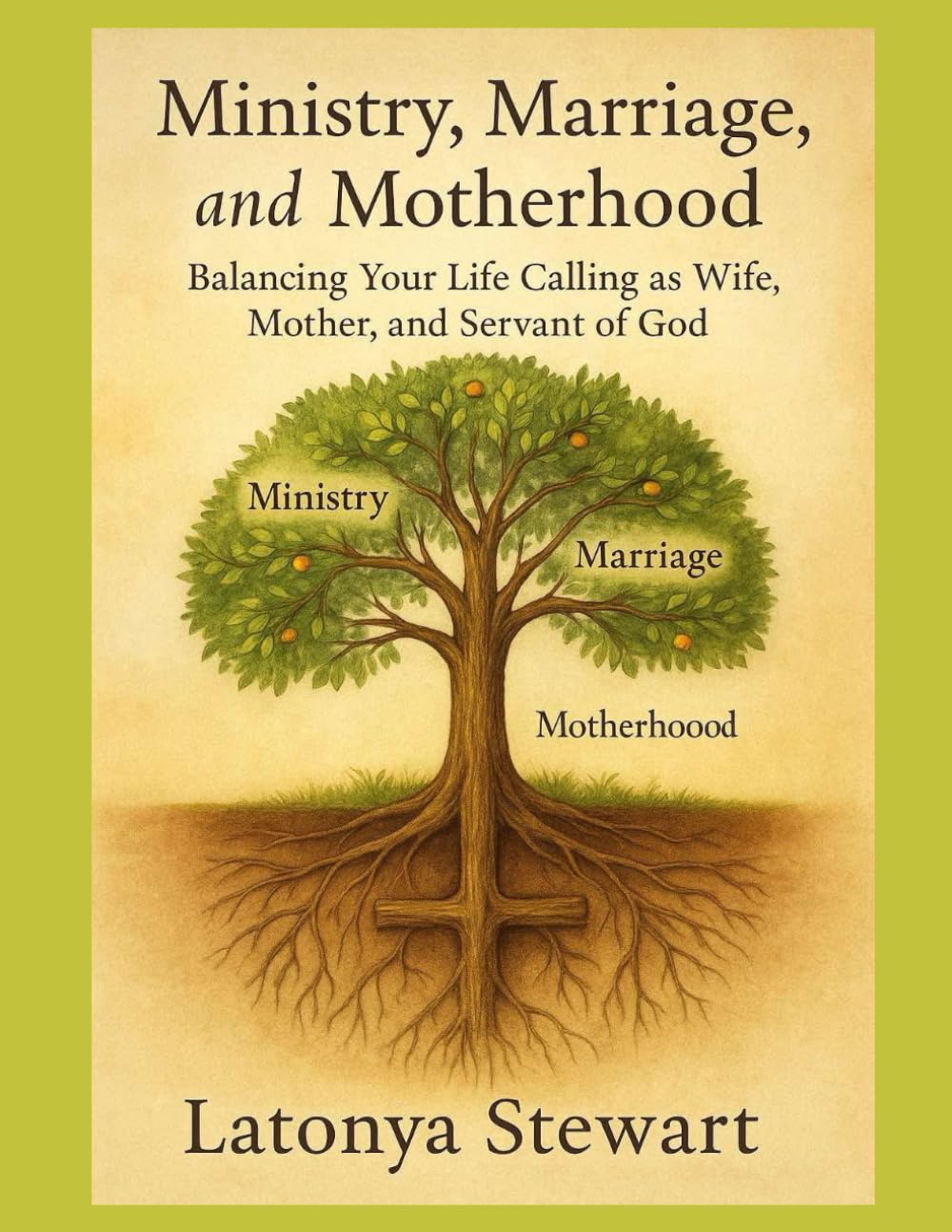 Ministry, Marriage, and Motherhood: Balancing Your Life Calling as Wife, Mother, and Servant of God