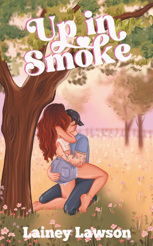Up in Smoke (The Bunkhouse)