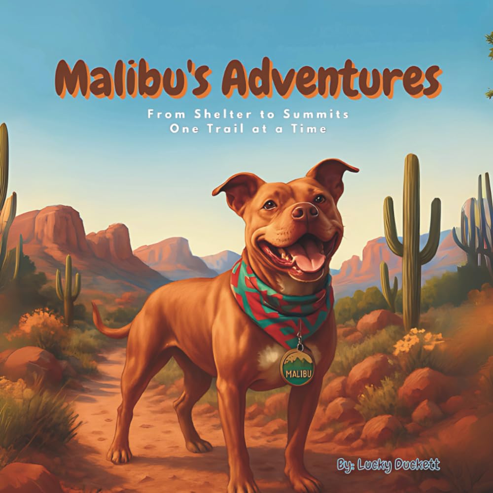 Malibu's Adventures: From Shelter to Summits One Trail at a Time (The Pup's Guide Collection")