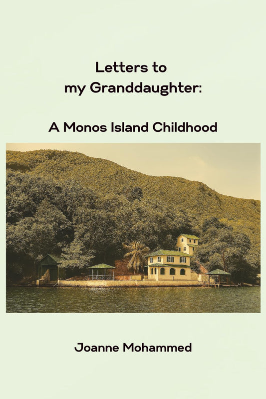 Letters to my Granddaughter: A Monos Island Childhood