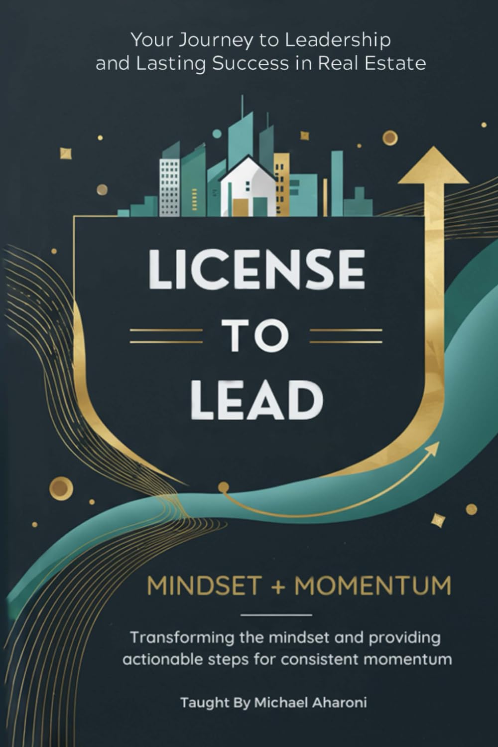 License To Lead: Mindset + Momentum