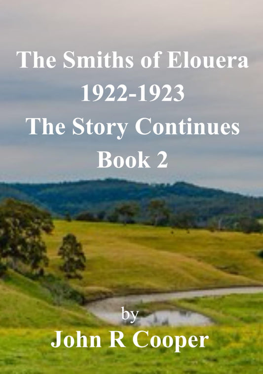 The Smiths of Elouera 1922-1923: The Story Continues