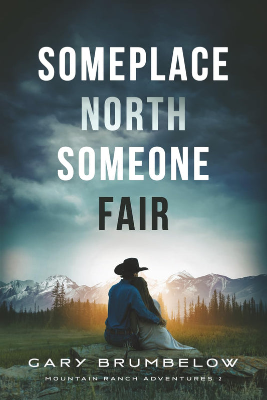 Someplace North, Someone Fair (Mountain Ranch Adventures)