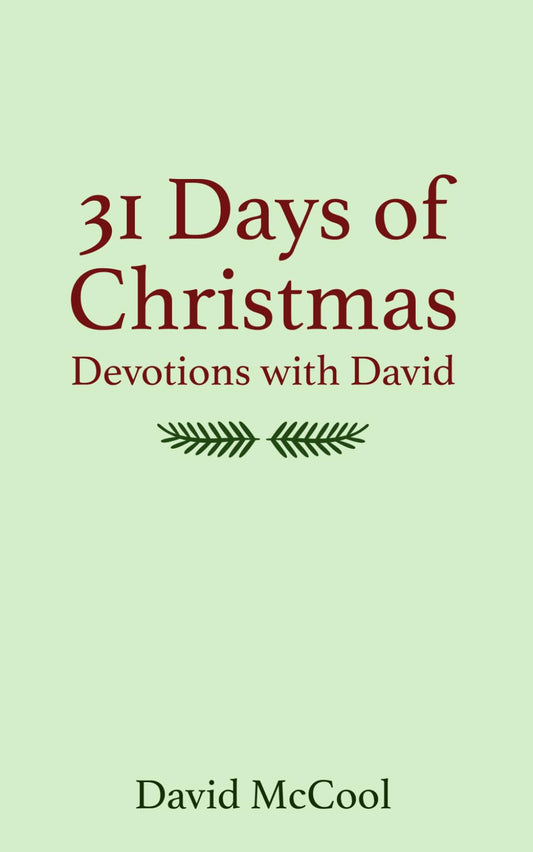 Devotions With David - 31 Days of Christmas