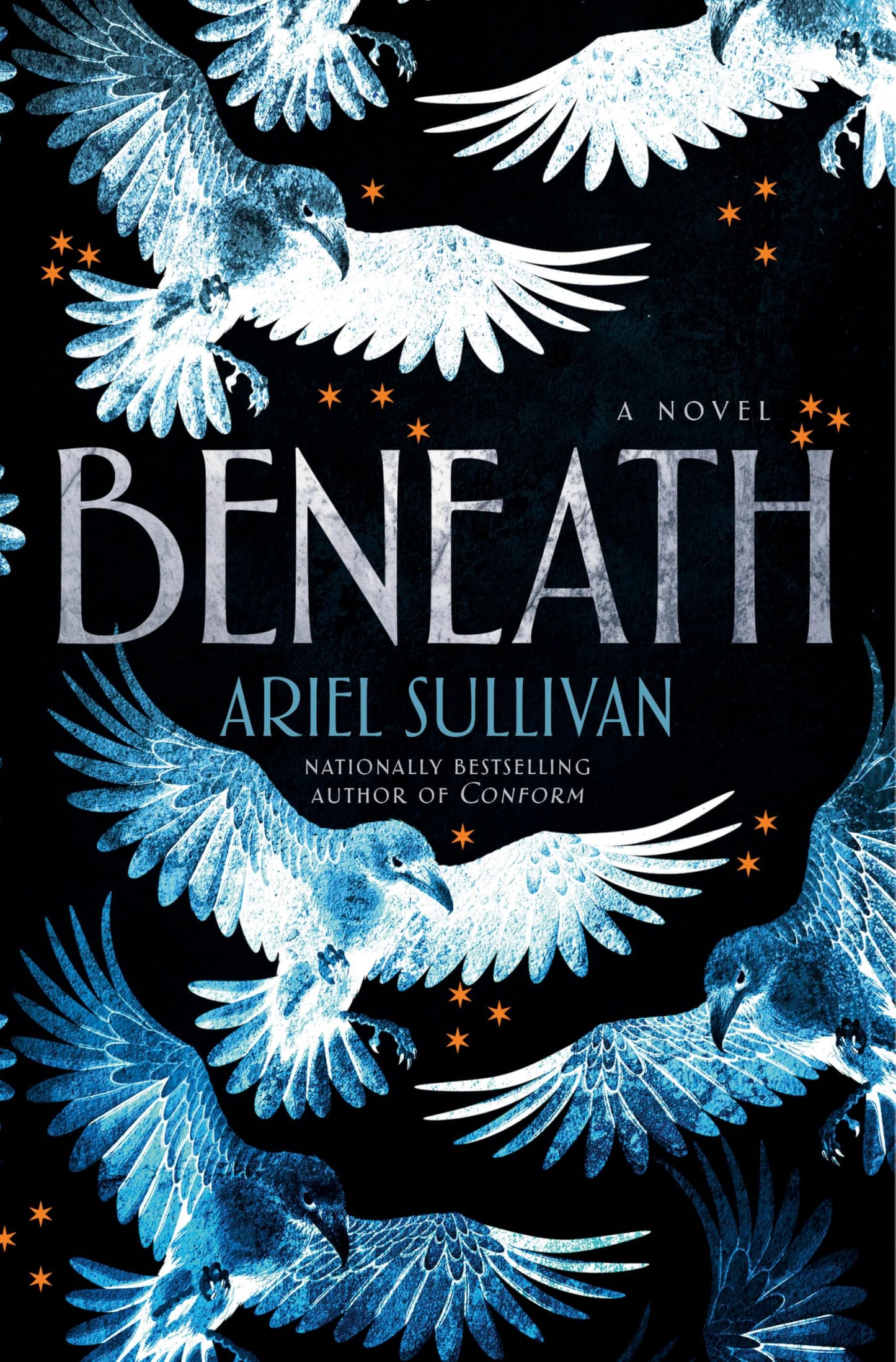Beneath: A Novel (The Conform series)