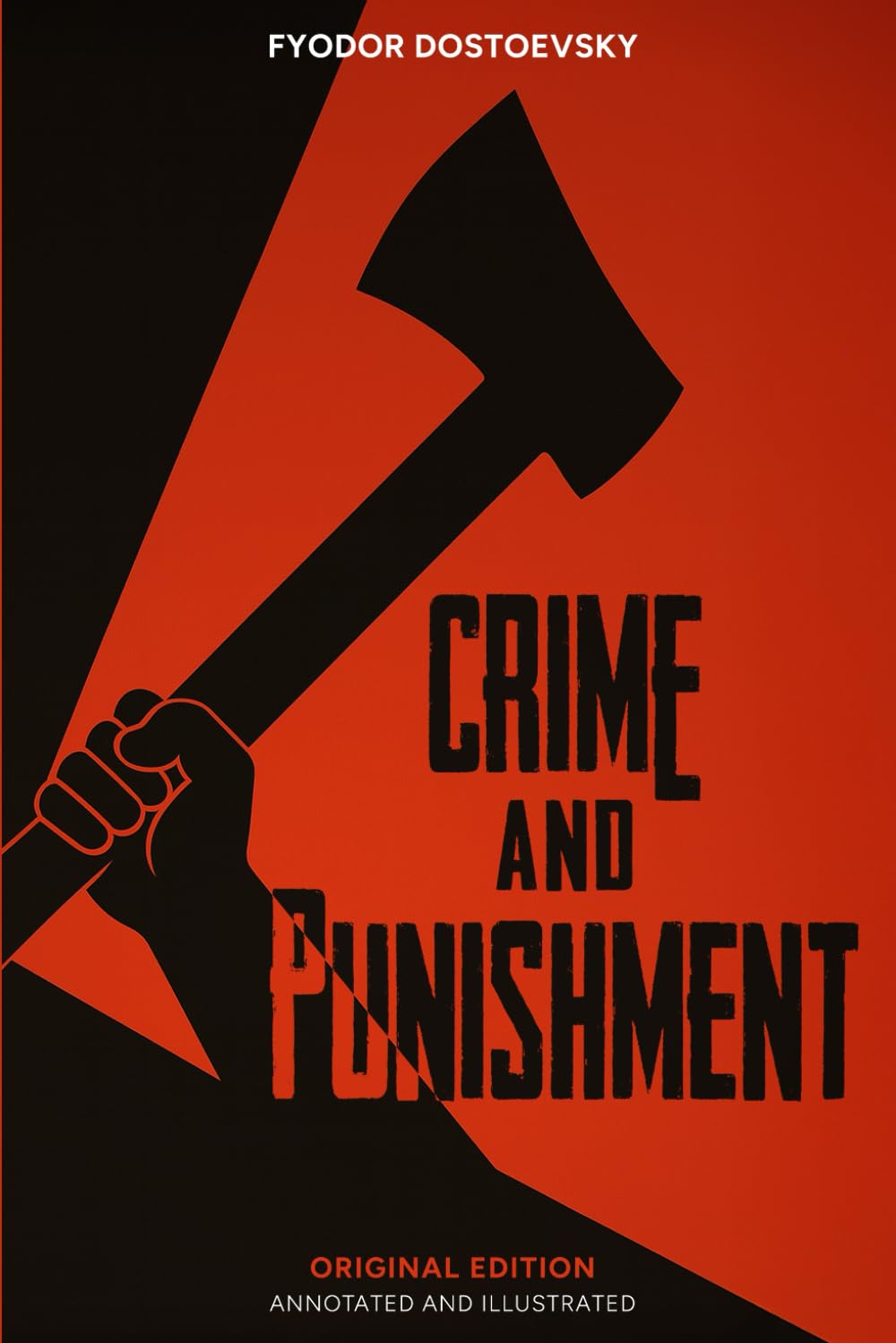 Crime and Punishment: (Original Edition) - Annotated and Illustrated