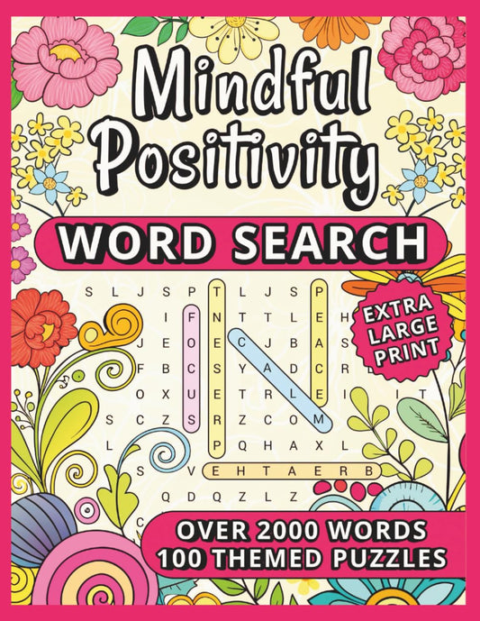 Mindful Positivity Word Search: Your Easy Daily Dose of Calm for a Healthier Mind