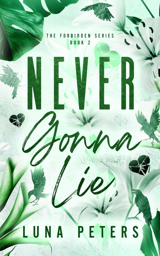 Never Gonna Lie (The Forbidden Series)