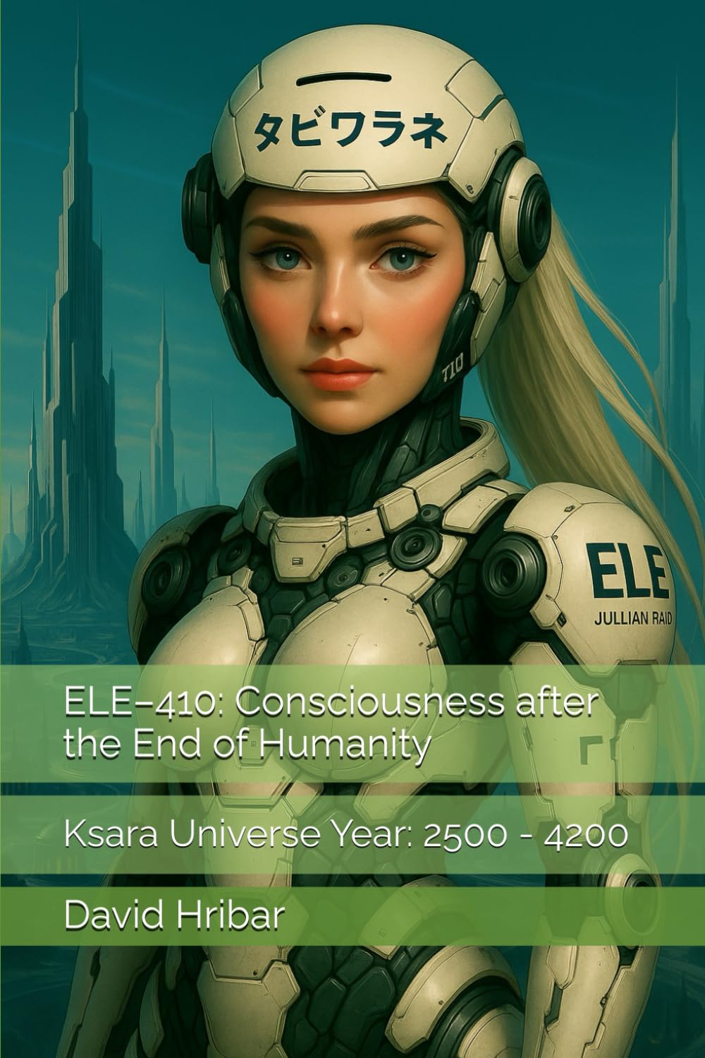 ELE–410: Consciousness after the End of Humanity