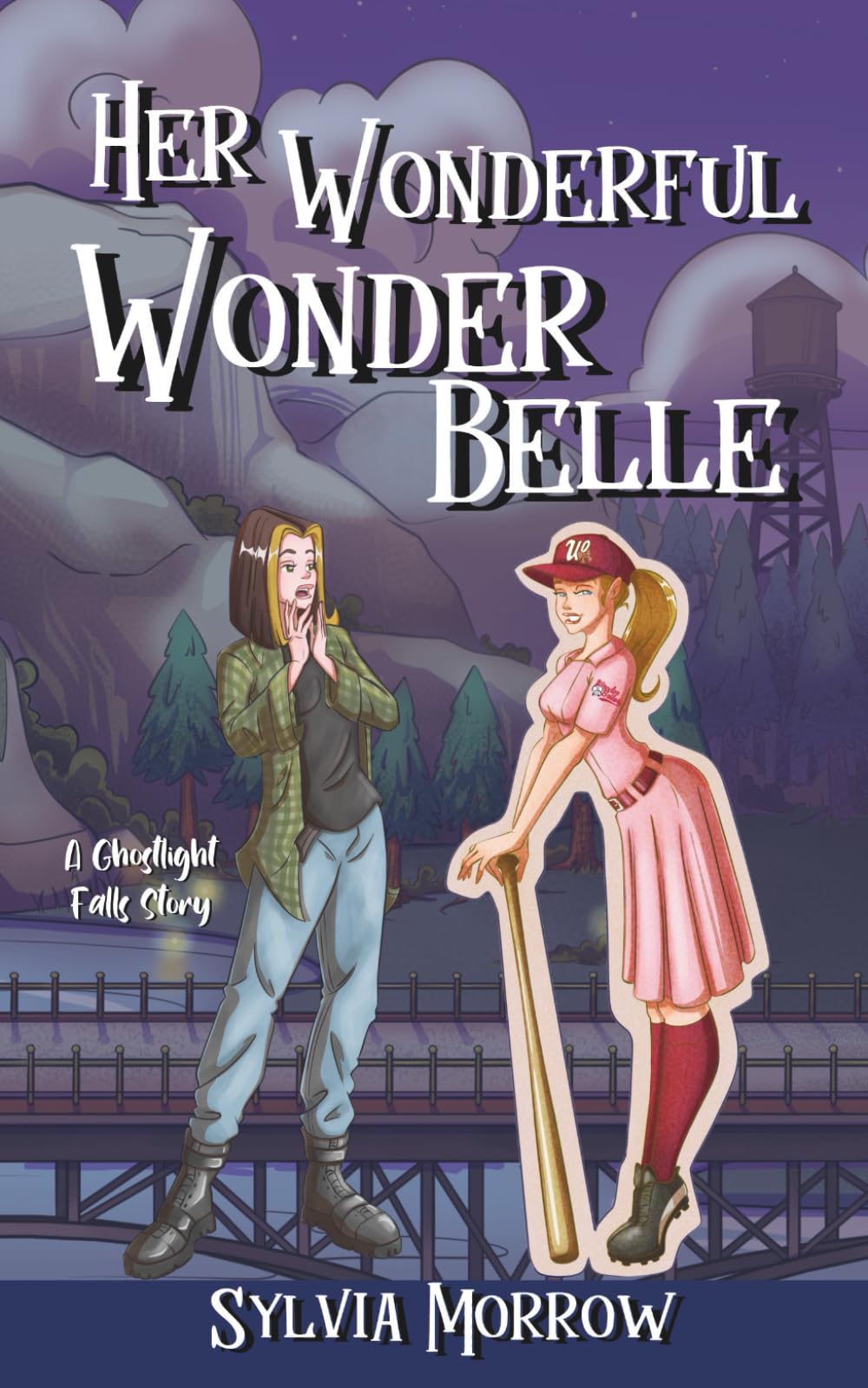 Her Wonderful Wonder Belle: A Ghostlight Falls Story