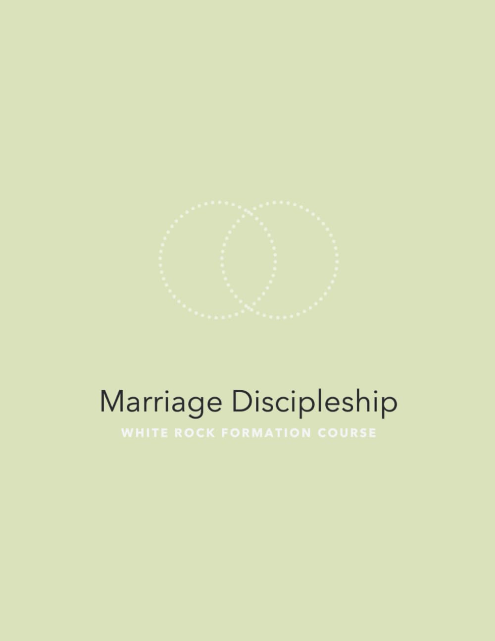 Marriage Discipleship (White Rock Formation Course)