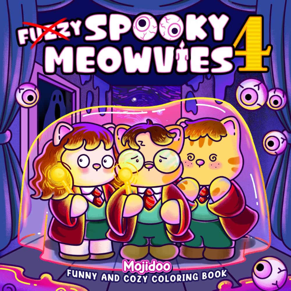 Spooky Meowvies: Cozy and Cute Coloring Book for Adults & Teens Featuring Creepy and Fuzzy Cat Friends in Movie-Inspired Scenes (Meowvies Coloring)