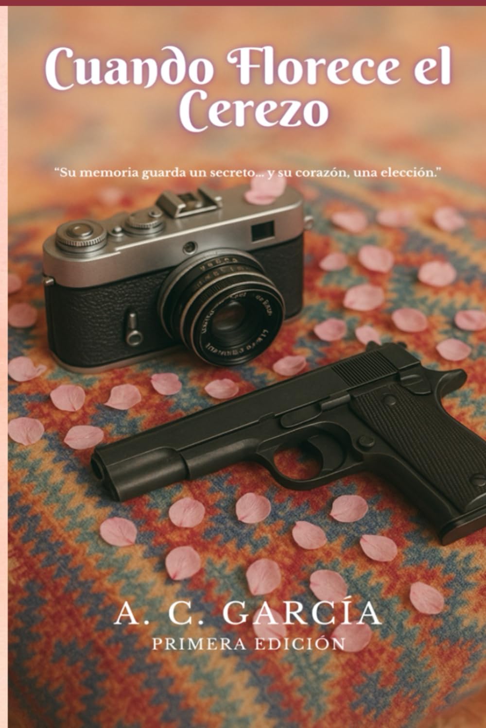 Cuando Florece el Cerezo: “Su memoria guarda un secreto… y su corazón, una elección.” (Spanish Edition)