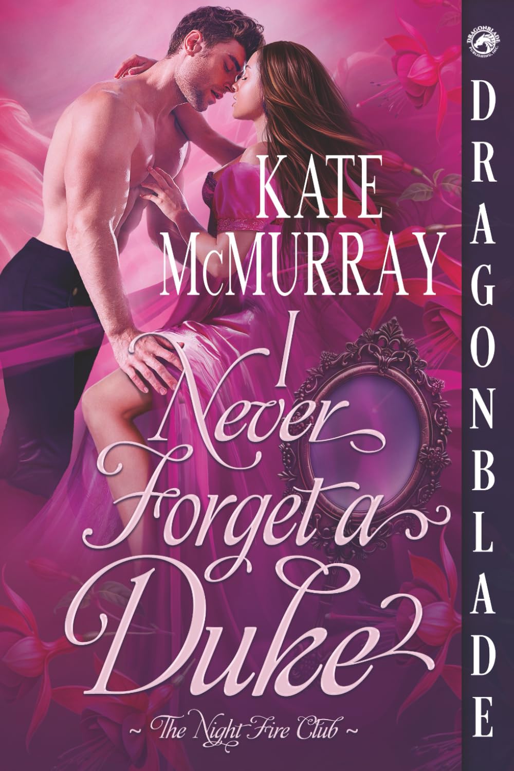 I Never Forget a Duke: Regency Historical Romance (The Night Fire Club)
