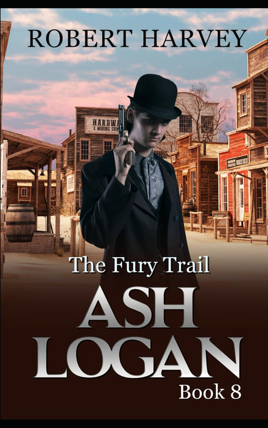 The Fury Trail: Ash Logan Book 8