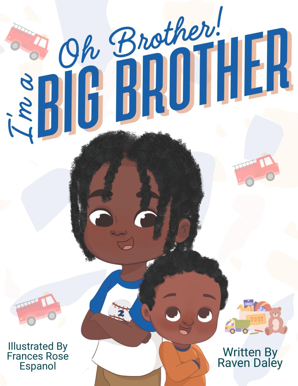 Oh Brother I'm a Big Brother