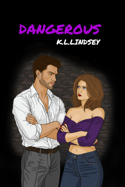 DANGEROUS (The Damaged Trilogy)