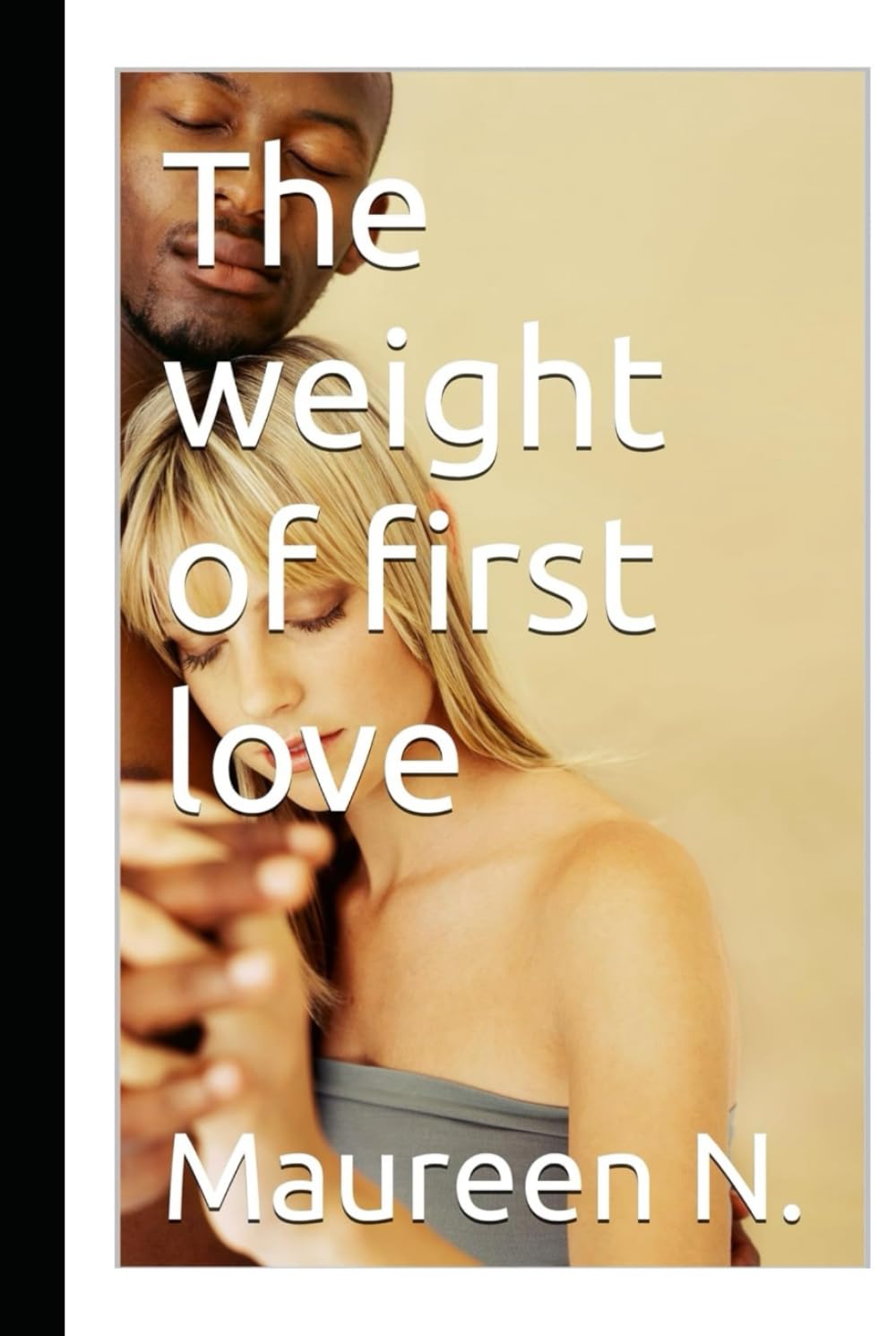 The weight of first love