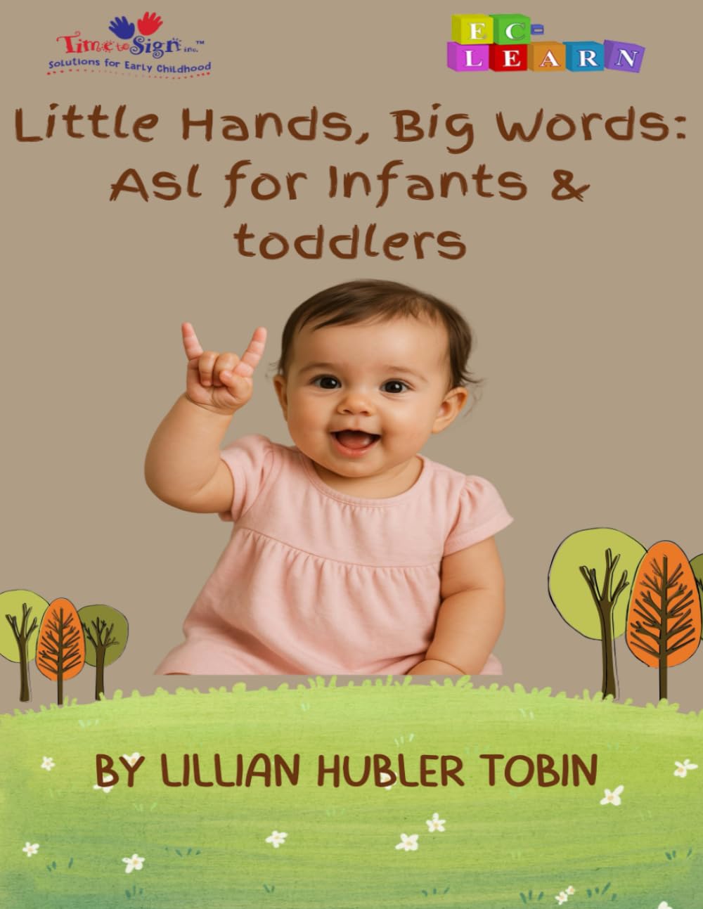 Little Hands, Big Words: ASL for Infants and Toddlers - 4037
