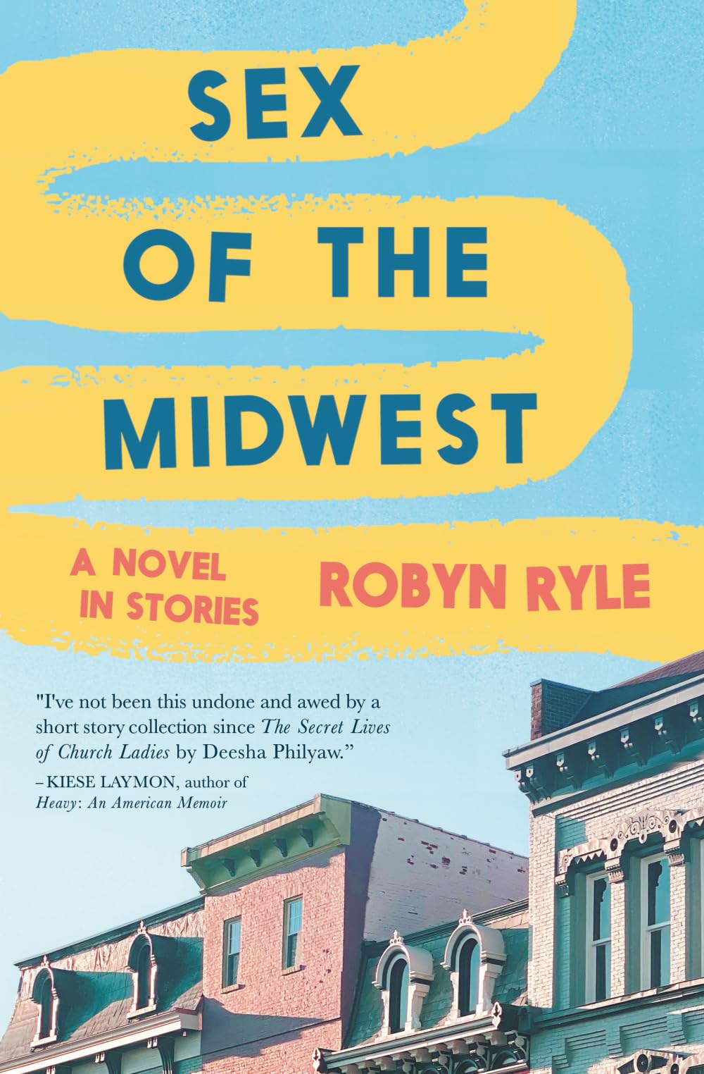 SEX OF THE MIDWEST: a novel in stories
