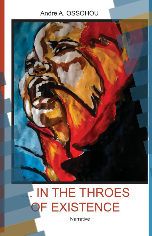 In the Throes of Existence