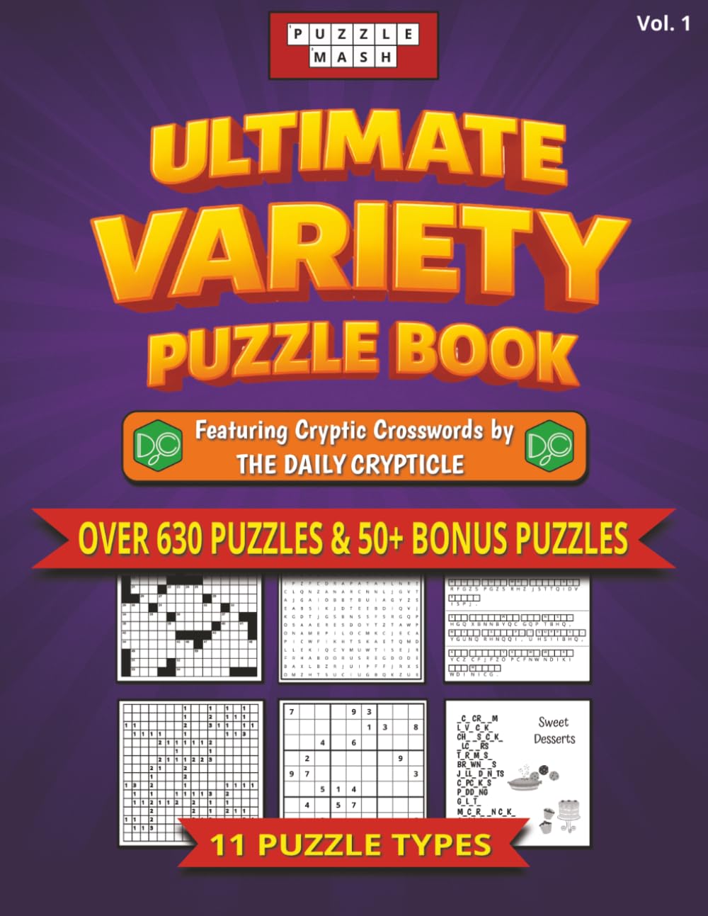 Ultimate Variety Puzzle Book: Cryptic Crosswords, NYT Style Crosswords, Word Search, Sudoku, Cryptograms, Nonograms, Word Scramble, Trivia & More