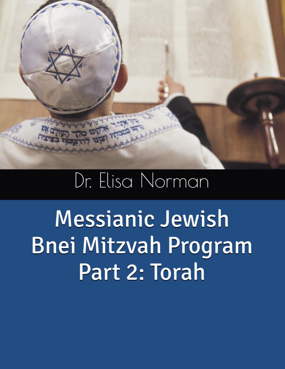 Messianic Jewish Bnei Mitzvah Program: Part 2 Torah