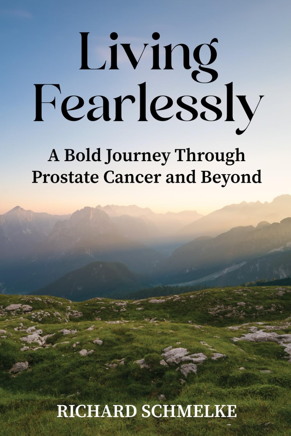 Living Fearlessly: Bold Journey Through Prostate Cancer and Beyond