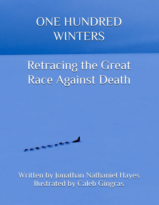 One Hundred Winters: Retracing the Great Race Against Death