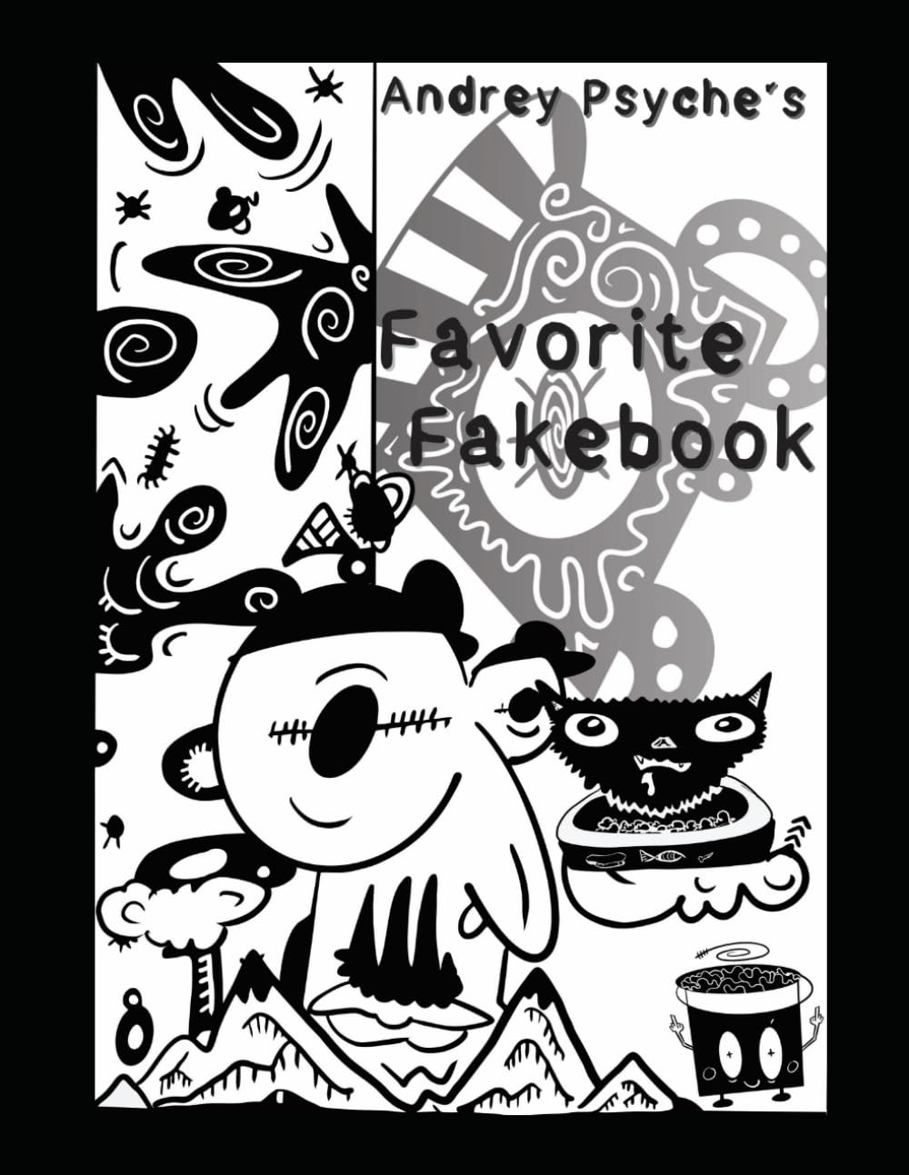 Andrey Psyche's Favorite Fakebook