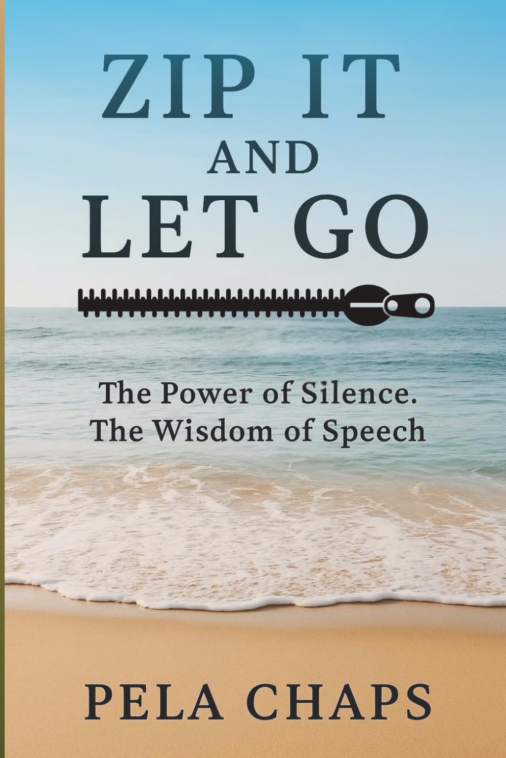 ZIP IT And LET GO
