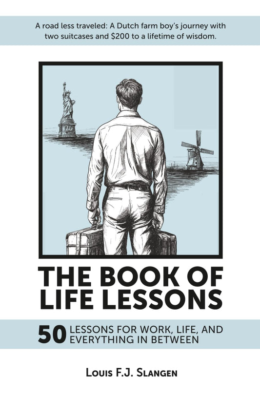 The Book of Life Lessons: 50 Lessons for Work, Life, and Everything in Between
