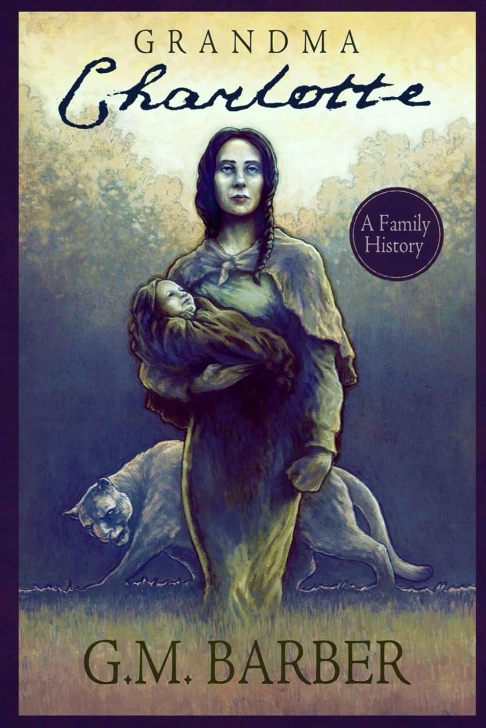GRANDMA CHARLOTTE: A FAMILY HISTORY