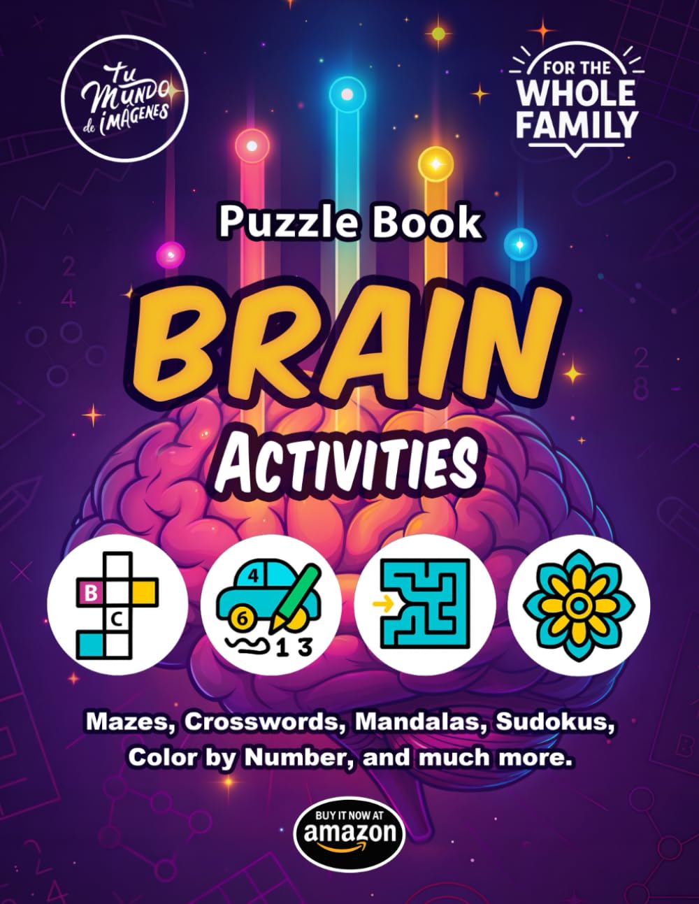 Brain Activities Puzzle Book: Fun and Easy Puzzles for All Ages – Mazes, Word Searches, Crosswords, and More