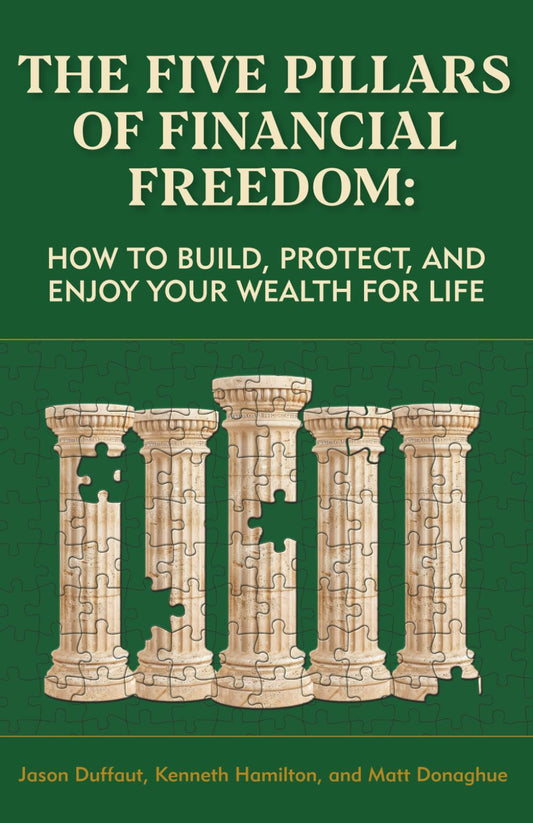 The Five Pillars of Financial Freedom: How to Build, Protect, and Enjoy Your Wealth for Life