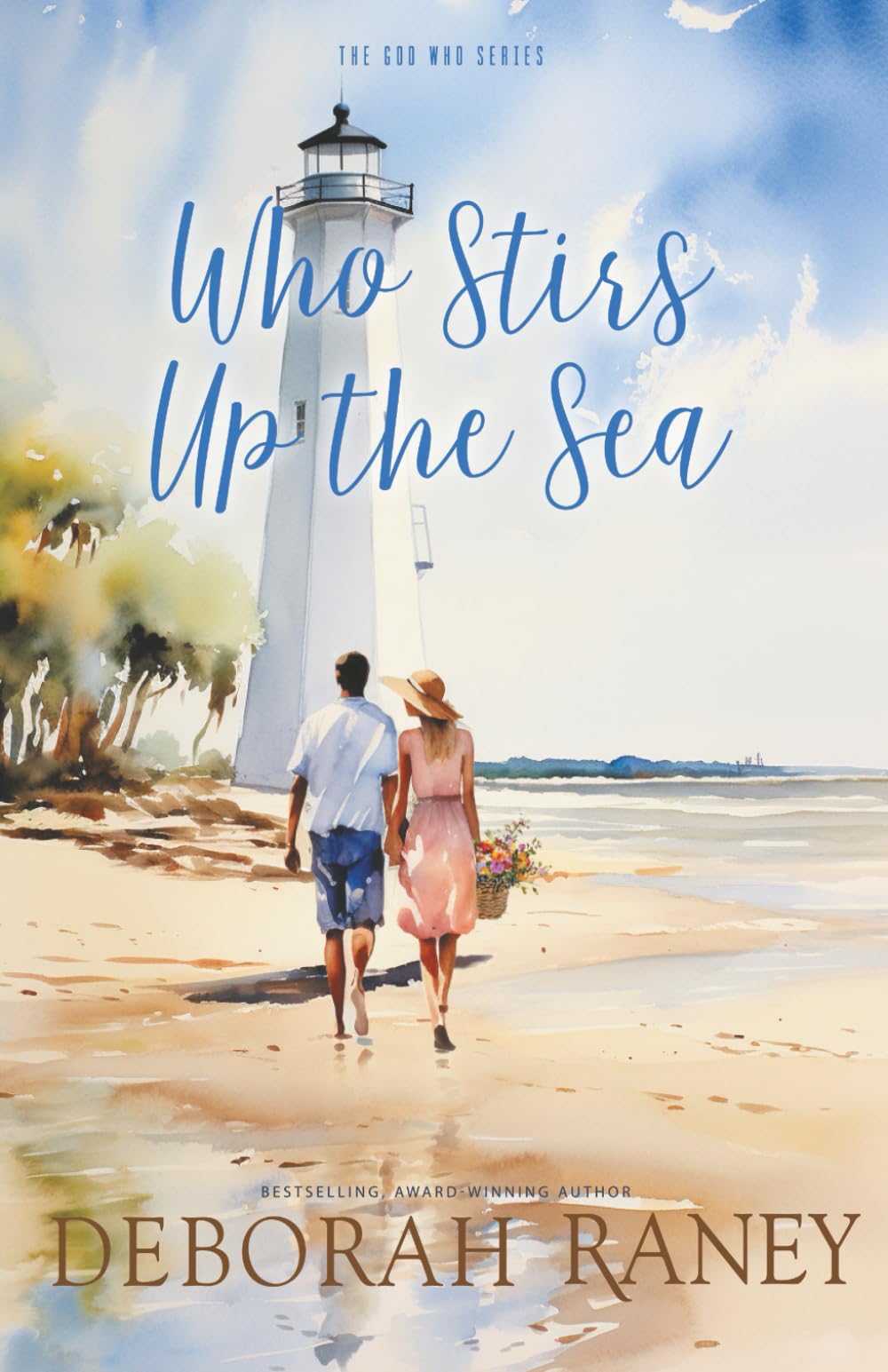 Who Stirs Up the Sea (The God Who series)