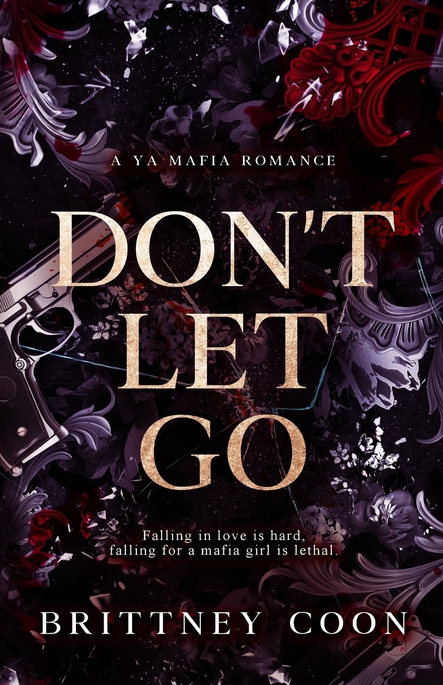 Don't Let Go: A YA Mafia Romance