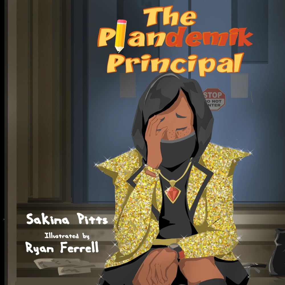 The PLANdemik Principal (The Adventures of The PLANdemik Principal)