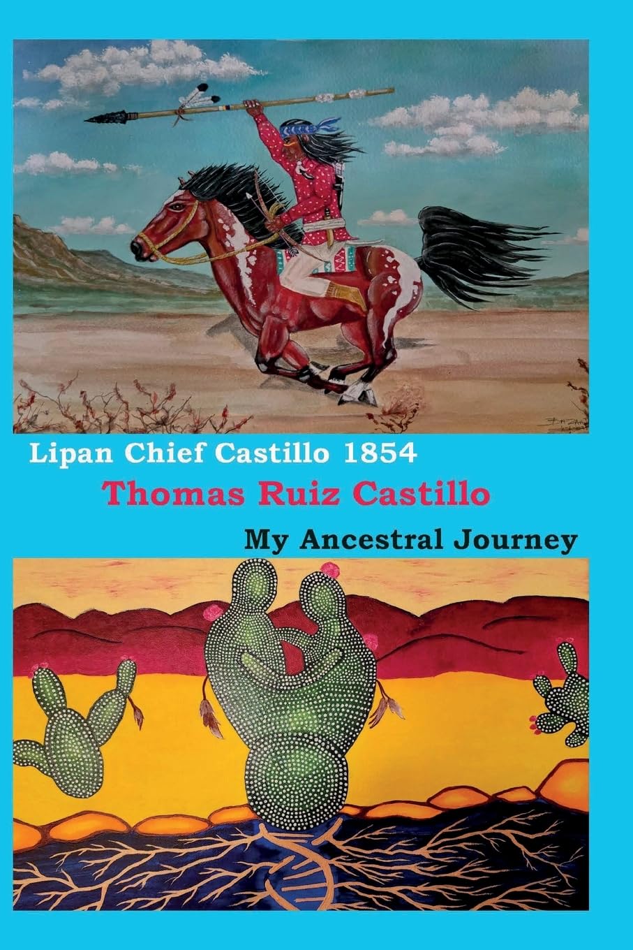 Lipan Chief Castillo 1854 / My Ancestral Journey