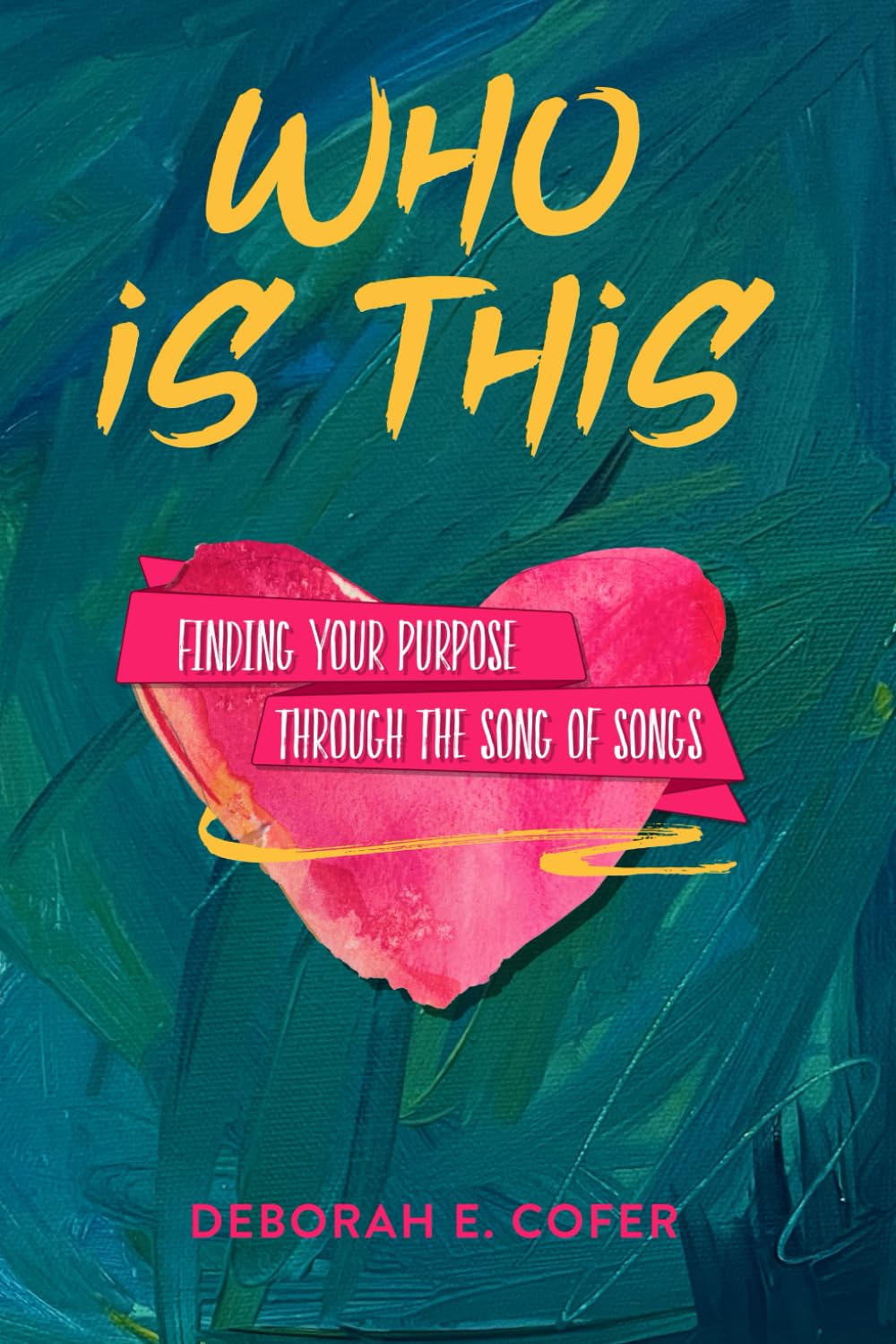 WHO IS THIS: Finding Your Purpose Through the Song of Songs