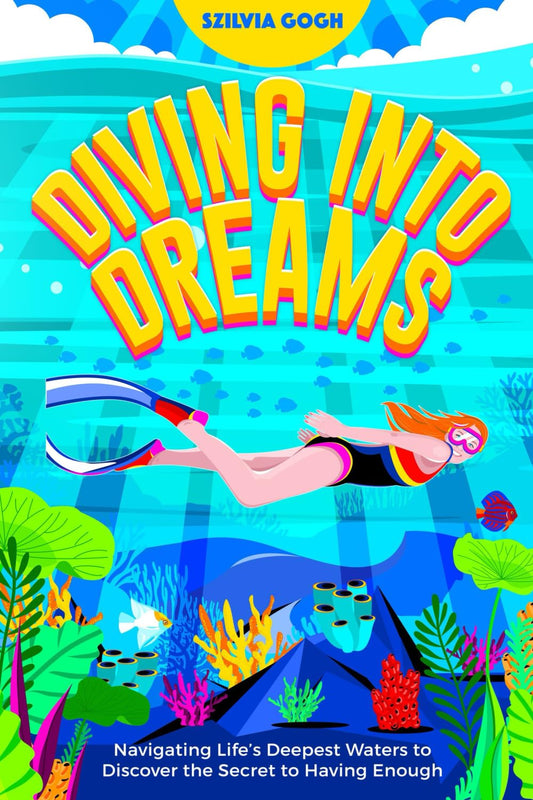 Diving into Dreams: Navigating Life’s Deepest Waters to Discover the Secret of Having Enough