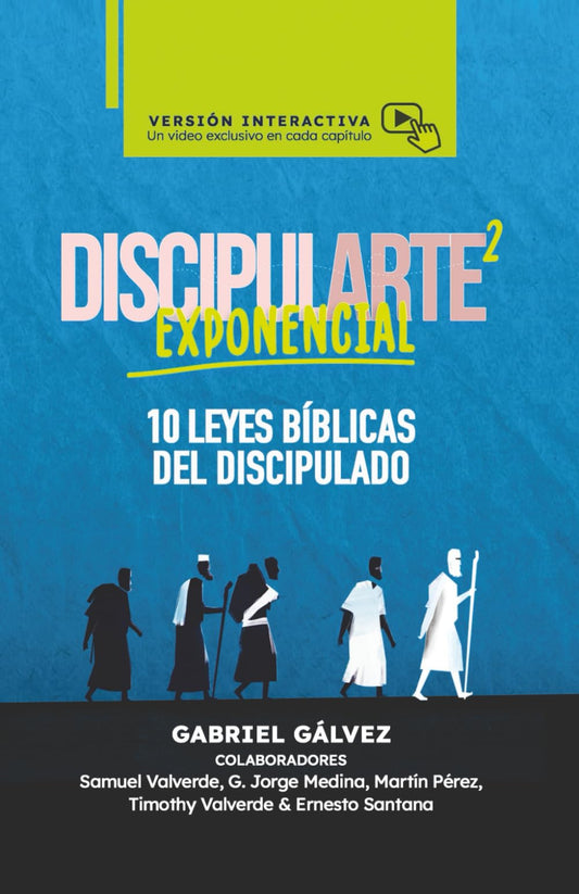 Discipularte 2 Exponencial: 10 Leyes Bíblicas del Discipulado (Spanish Edition)